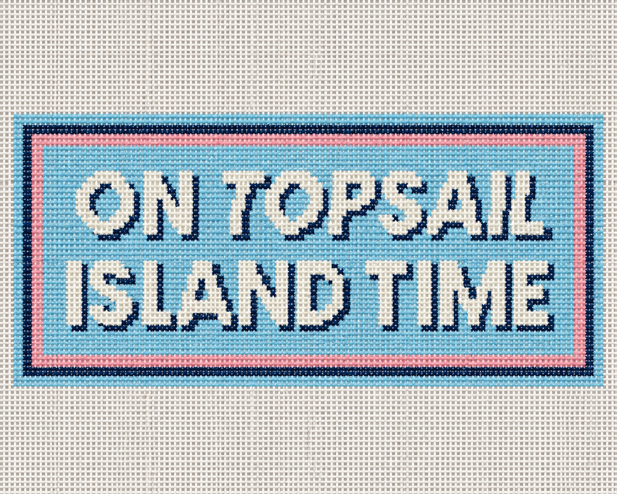 On Topsail Island Time Needlepoint Canvas